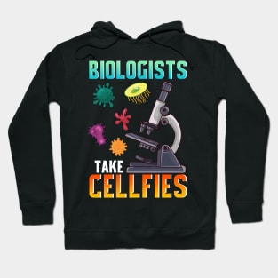 Cute Biologists Take Cellfies Selfies Biology Pun Hoodie